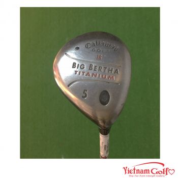 Wood Callaway Big Bertha Titanium 5R cũ